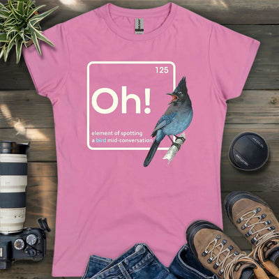 Oh, A Bird! Women's T-Shirt - Graphic Tee - Gift for Bird Lovers