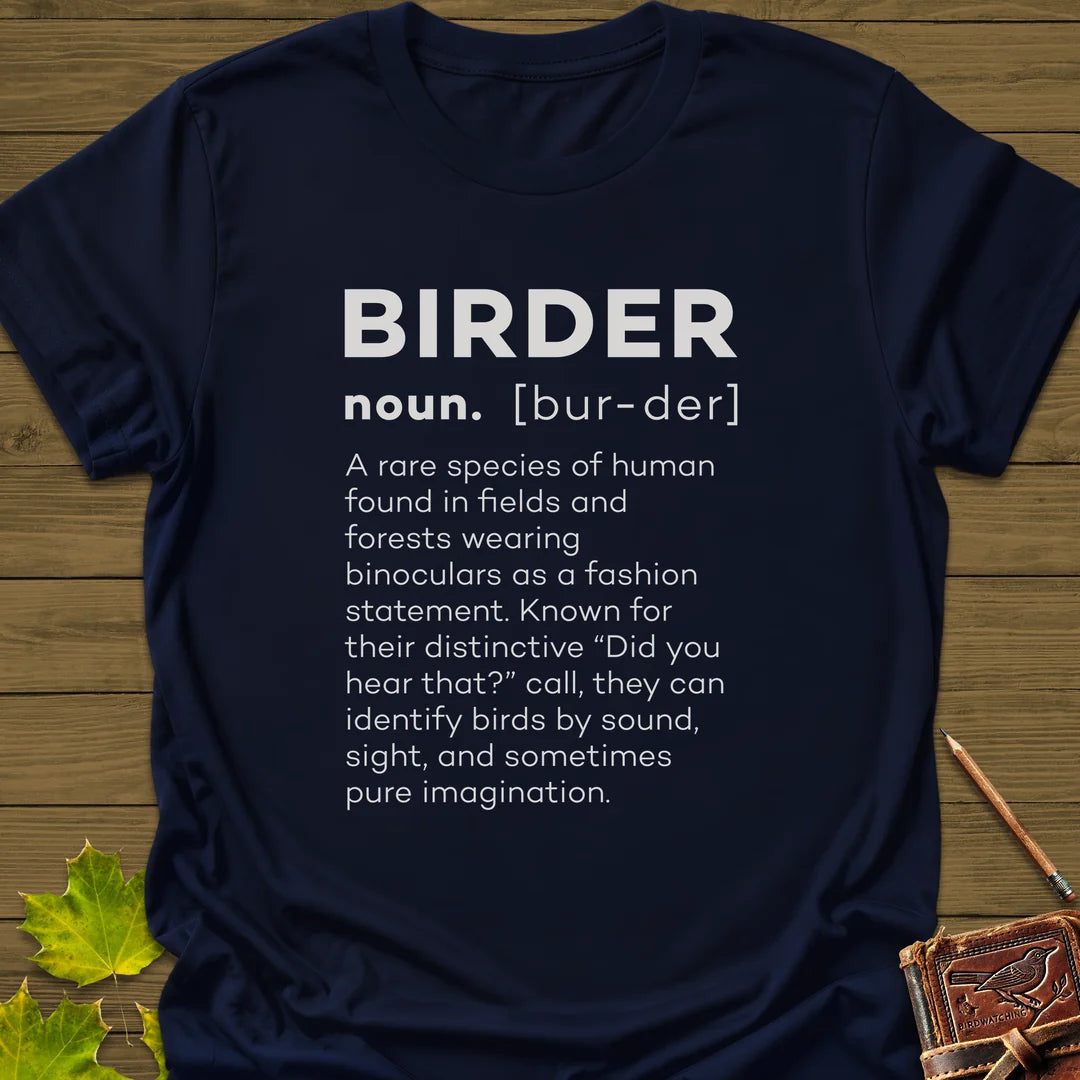 Birder Definition T-Shirt - Bird Graphic Tee - Gift for Bird Lovers - Unisex