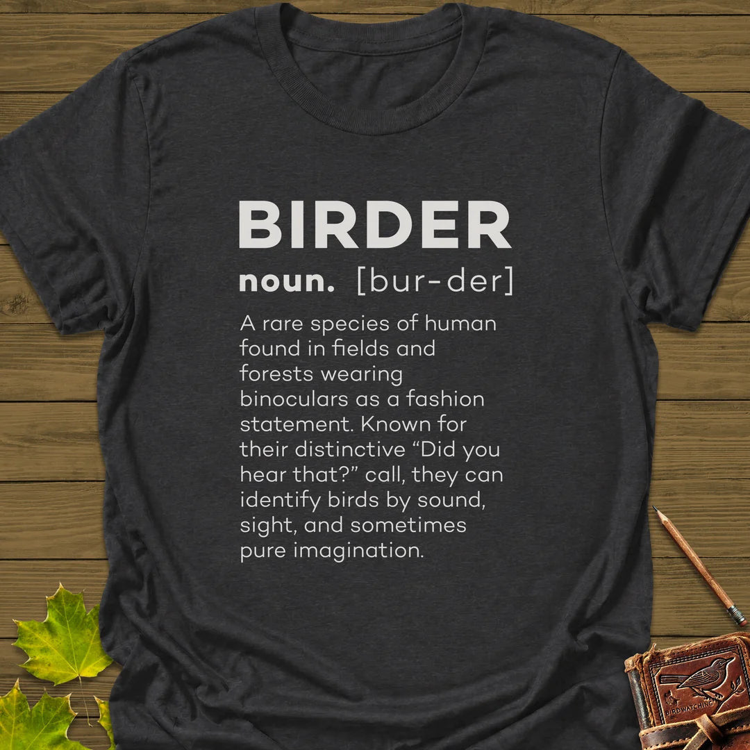 Birder Definition T-Shirt - Bird Graphic Tee - Gift for Bird Lovers - Unisex