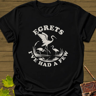 Egret Bird Pun T-Shirt - Graphic Tee - Gift for Bird Lovers - Unisex