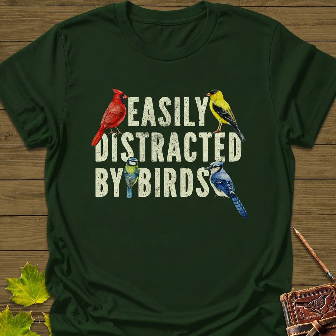 Easily Distracted T-Shirt - Bird Graphic Tee - Gift for Bird Lovers - Unisex