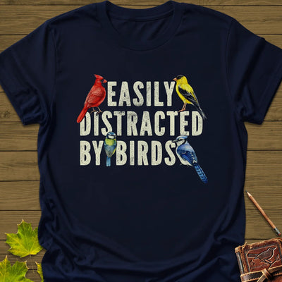 Easily Distracted T-Shirt - Bird Graphic Tee - Gift for Bird Lovers - Unisex