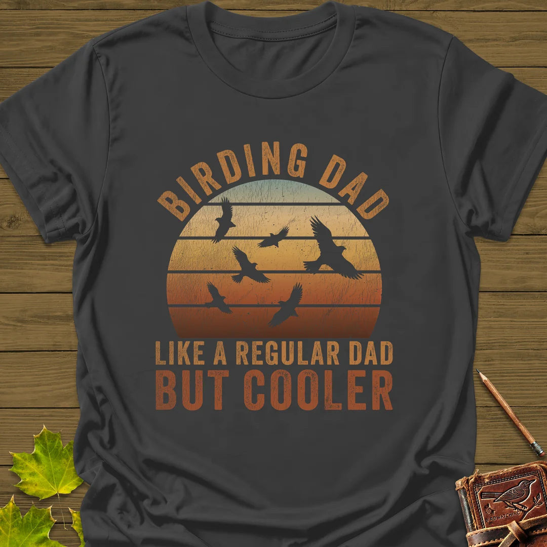 Cool Birding Dad T-Shirt - Bird Graphic Tee - Gift for Bird Lovers - Unisex