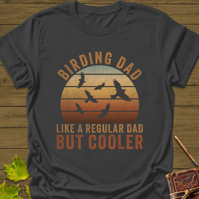Cool Birding Dad T-Shirt - Bird Graphic Tee - Gift for Bird Lovers - Unisex