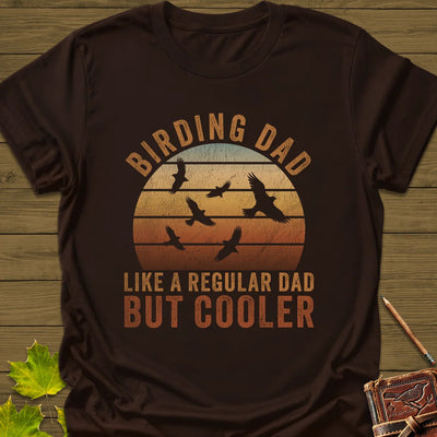 Cool Birding Dad T-Shirt - Bird Graphic Tee - Gift for Bird Lovers - Unisex