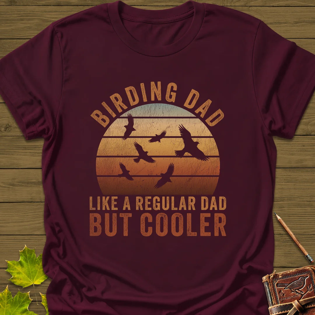Cool Birding Dad T-Shirt - Bird Graphic Tee - Gift for Bird Lovers - Unisex