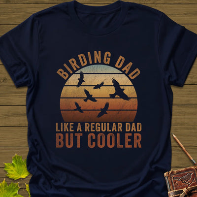 Cool Birding Dad T-Shirt - Bird Graphic Tee - Gift for Bird Lovers - Unisex
