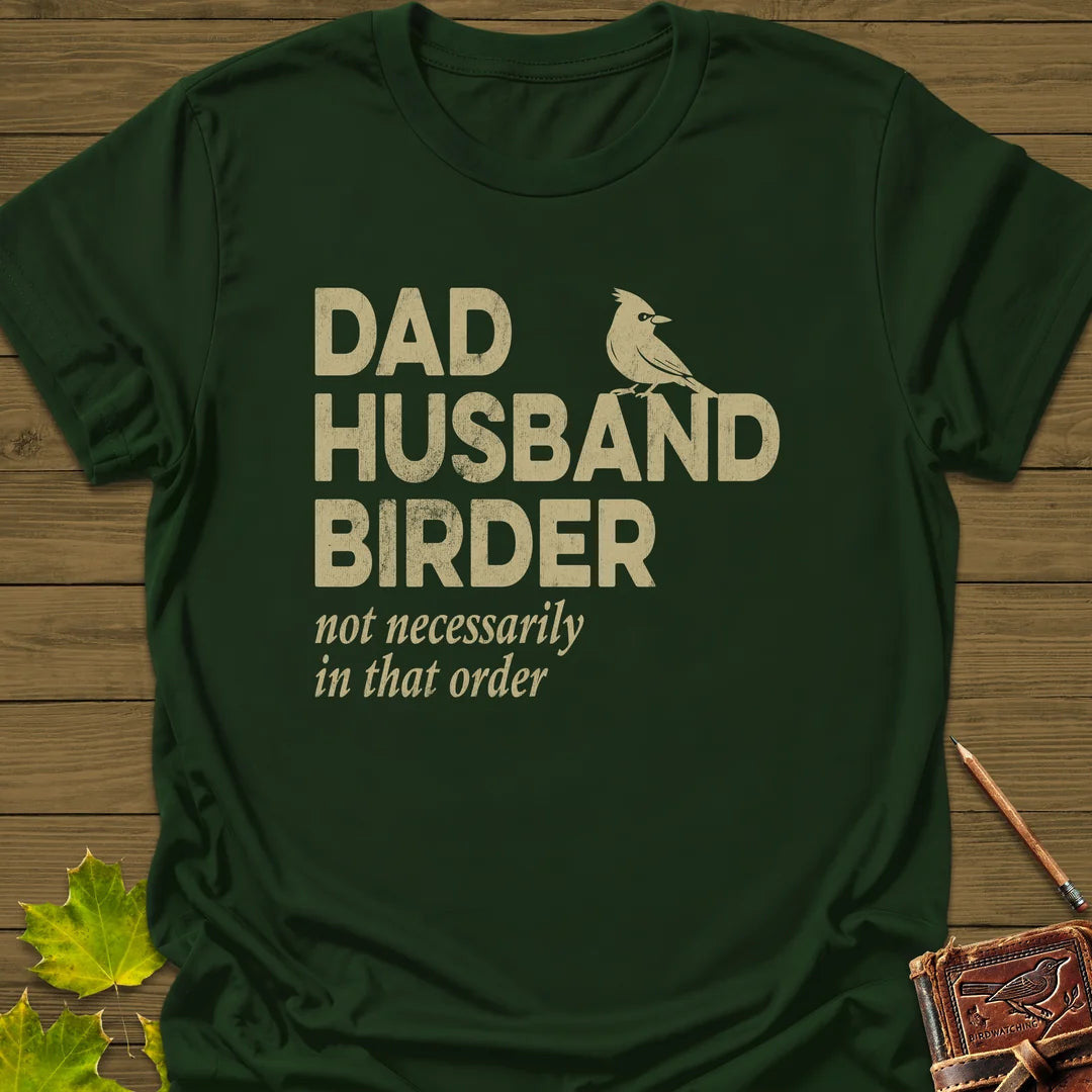 Dad, Husband, Birder T-Shirt - Bird Graphic Tee - Gift for Bird Lovers - Unisex