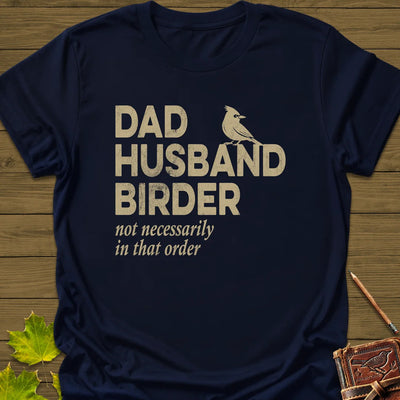 Dad, Husband, Birder T-Shirt - Bird Graphic Tee - Gift for Bird Lovers - Unisex