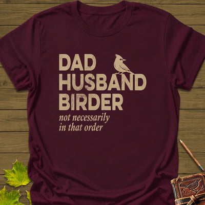 Dad, Husband, Birder T-Shirt - Bird Graphic Tee - Gift for Bird Lovers - Unisex
