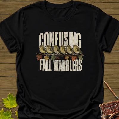 Confusing Fall Warblers T-Shirt - Bird Graphic Tee - Gift for Bird Lovers - Unisex