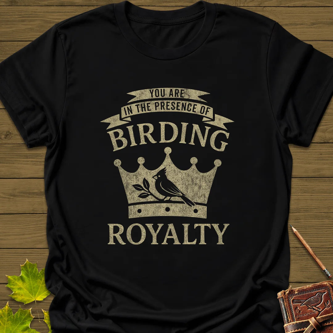 Birding Royalty T-Shirt - Bird Graphic Tee - Gift for Bird Lovers - Unisex
