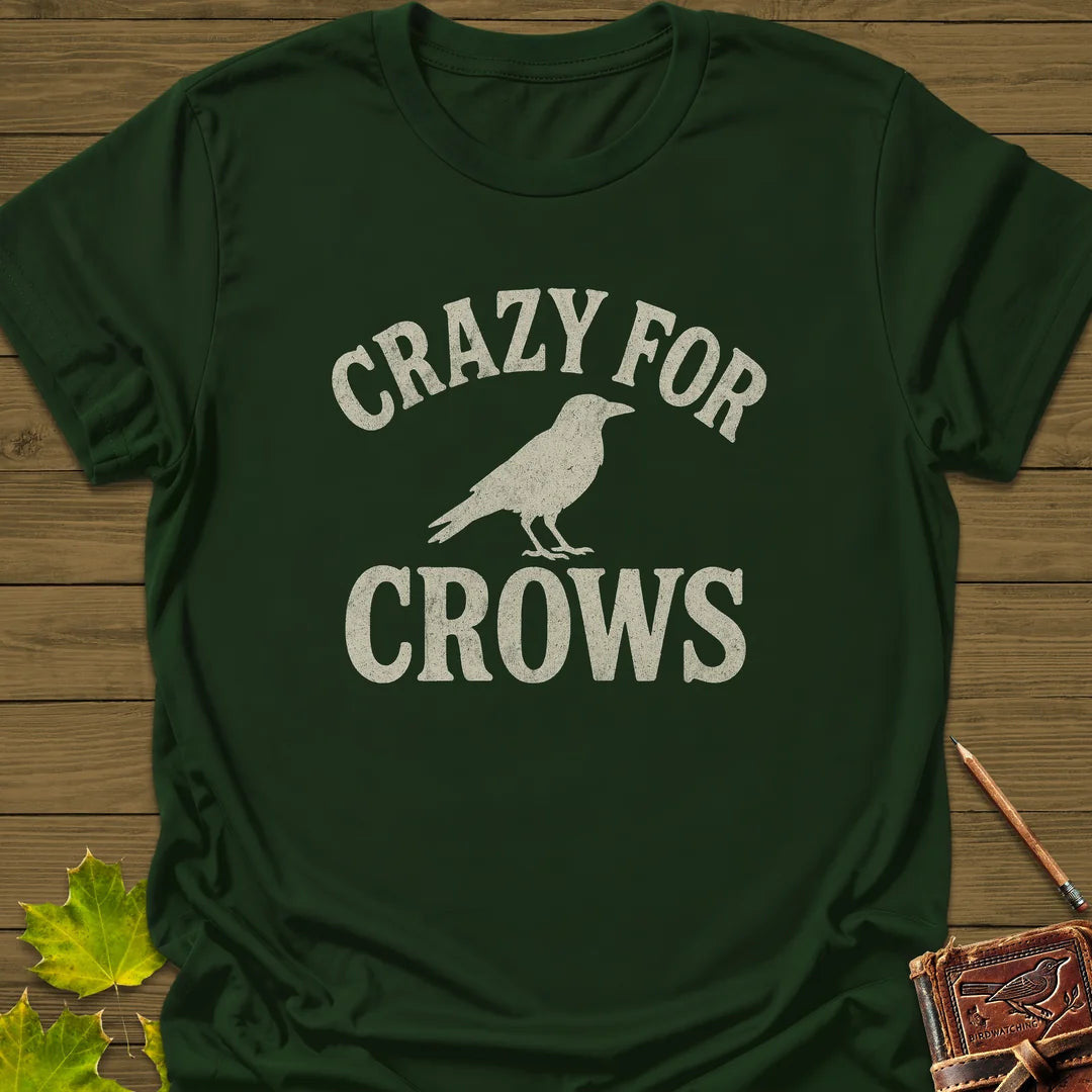 Crazy For Crows T-Shirt - Bird Graphic Tee - Gift for Bird Lovers - Unisex