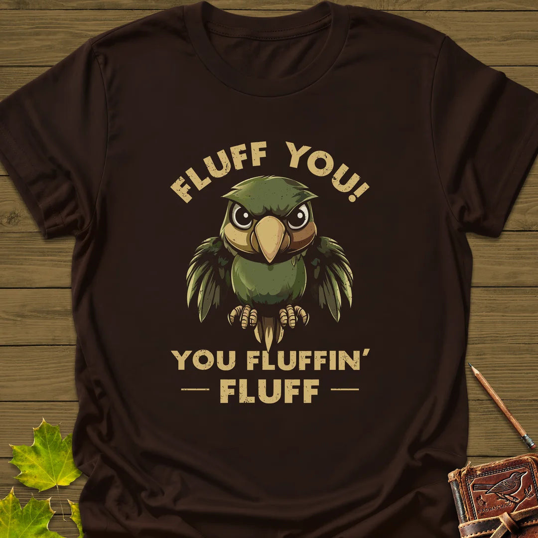Fluff You Parrot T-Shirt - Bird Graphic Tee - Gift for Bird Lovers - Unisex