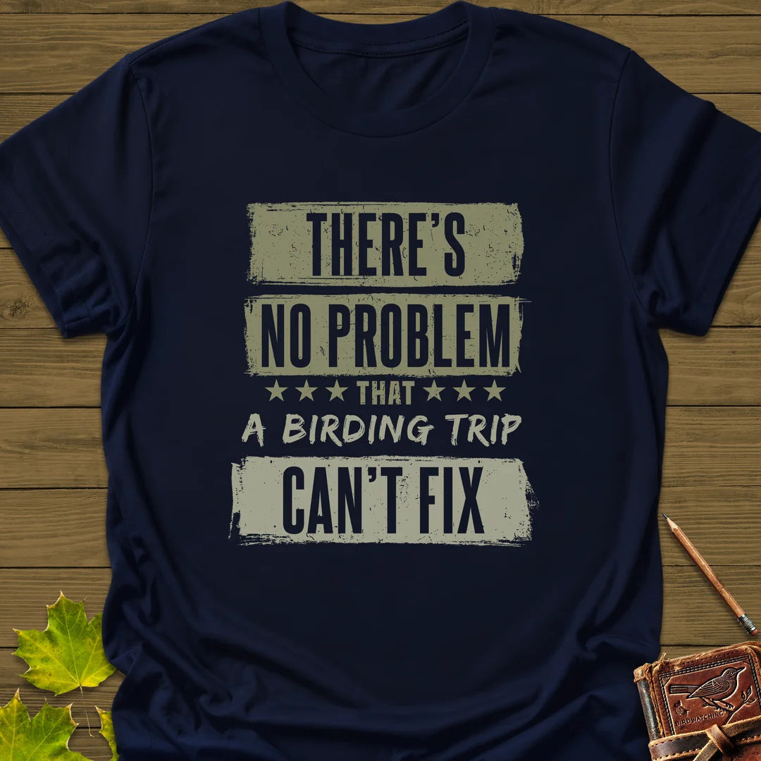 Birding Trip Fix T-Shirt - Bird Graphic Tee - Gift for Bird Lovers - Unisex