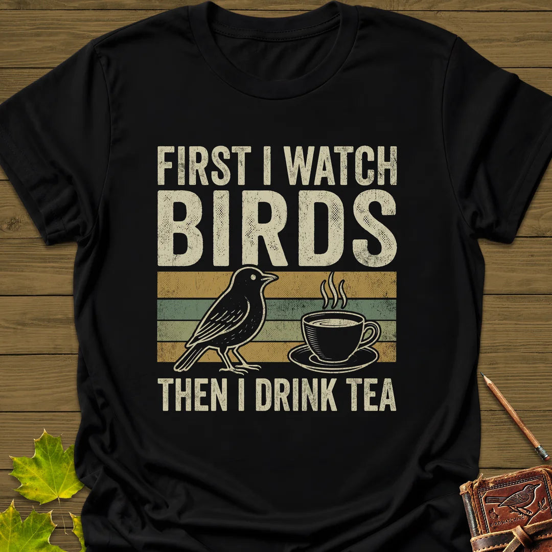 Birds Then Tea T-Shirt - Bird Graphic Tee - Gift for Bird Lovers - Unisex