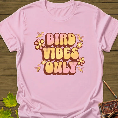 Bird Vibes Only T-Shirt - Graphic Tee - Gift for Bird Lovers - Unisex