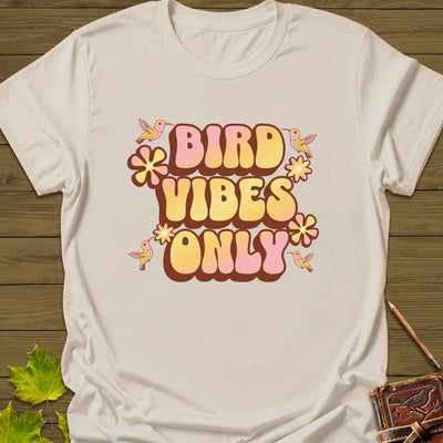 Bird Vibes Only T-Shirt - Graphic Tee - Gift for Bird Lovers - Unisex