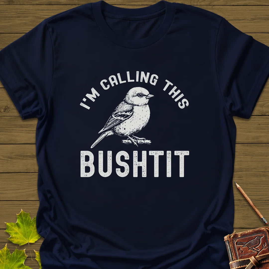 Calling This Bushtit T-Shirt - Bird Graphic Tee - Gift for Bird Lovers - Unisex