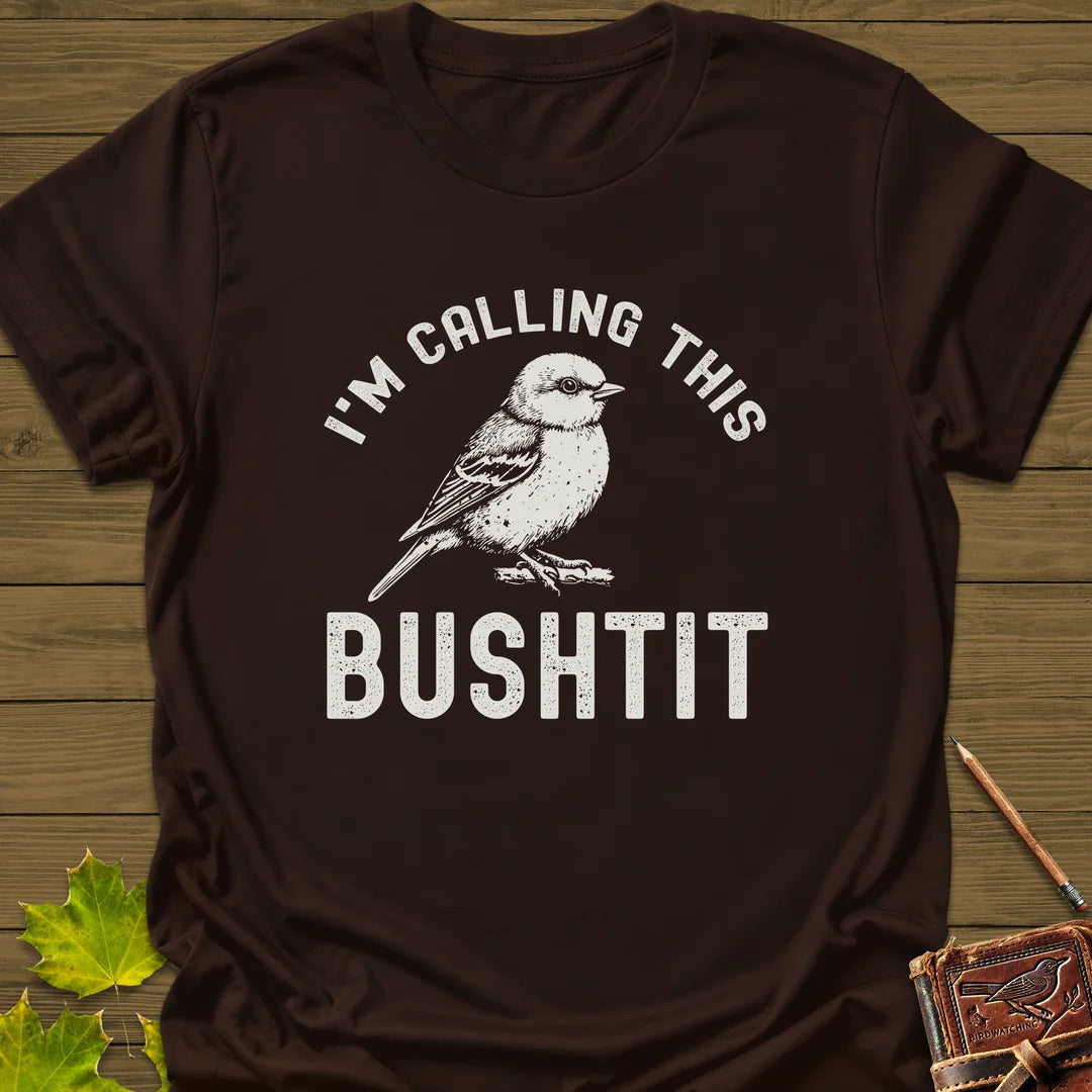 Calling This Bushtit T-Shirt - Bird Graphic Tee - Gift for Bird Lovers - Unisex
