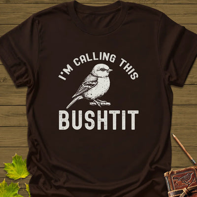 Calling This Bushtit T-Shirt - Bird Graphic Tee - Gift for Bird Lovers - Unisex