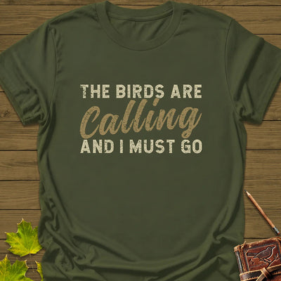 Birds Are Calling T-Shirt - Bird Graphic Tee - Gift for Bird Lovers - Unisex