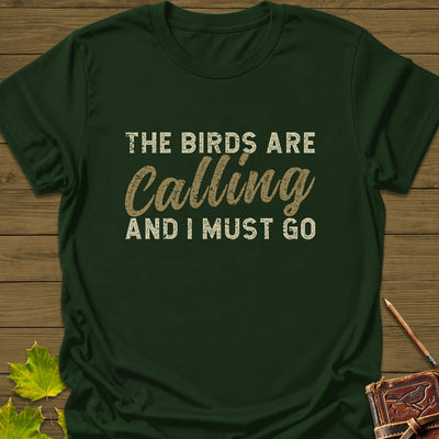Birds Are Calling T-Shirt - Bird Graphic Tee - Gift for Bird Lovers - Unisex