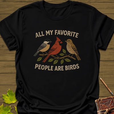 Favorite People T-Shirt - Bird Graphic Tee - Gift for Bird Lovers - Unisex