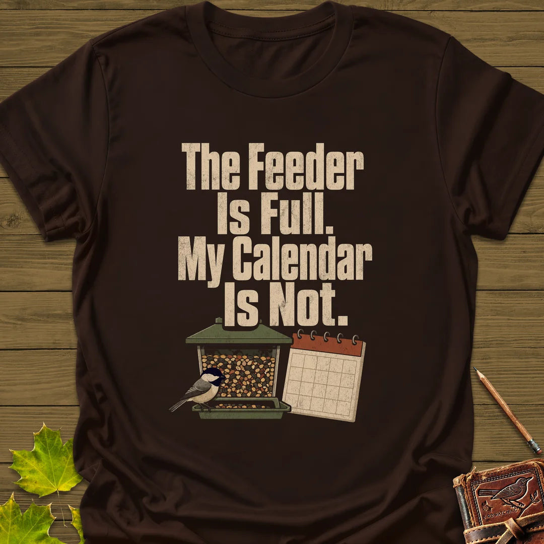 Feeder Full Calendar Empty T-Shirt - Bird Graphic Tee - Gift for Bird Lovers - Unisex