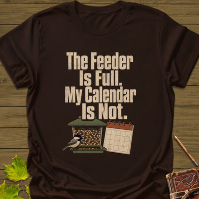 Feeder Full Calendar Empty T-Shirt - Bird Graphic Tee - Gift for Bird Lovers - Unisex