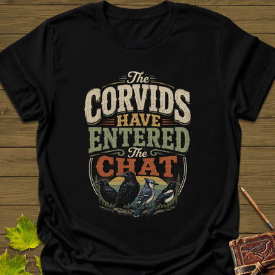 Corvids Entered Chat T-Shirt - Bird Graphic Tee - Gift for Bird Lovers - Unisex