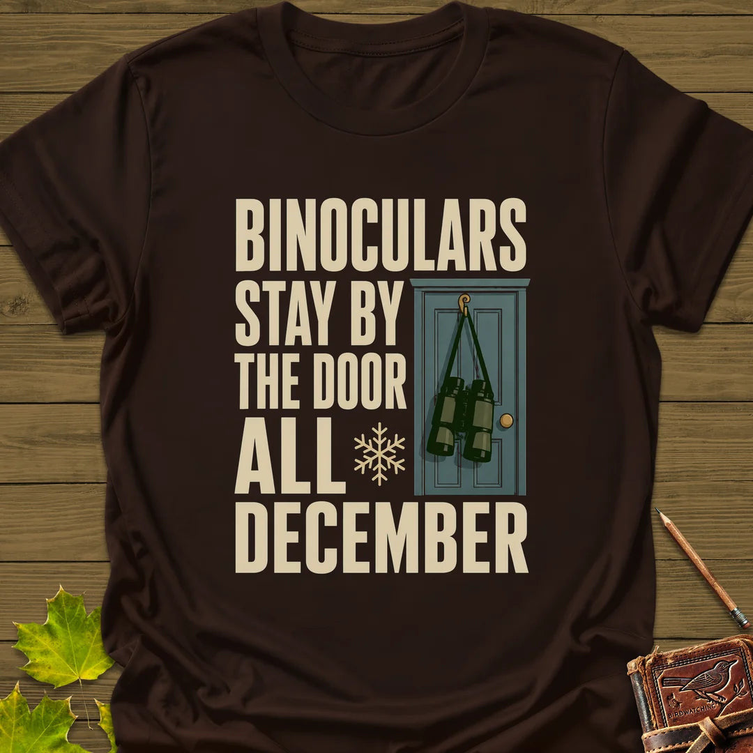 Binoculars By The Door T-Shirt - Bird Graphic Tee - Gift for Bird Lovers - Unisex