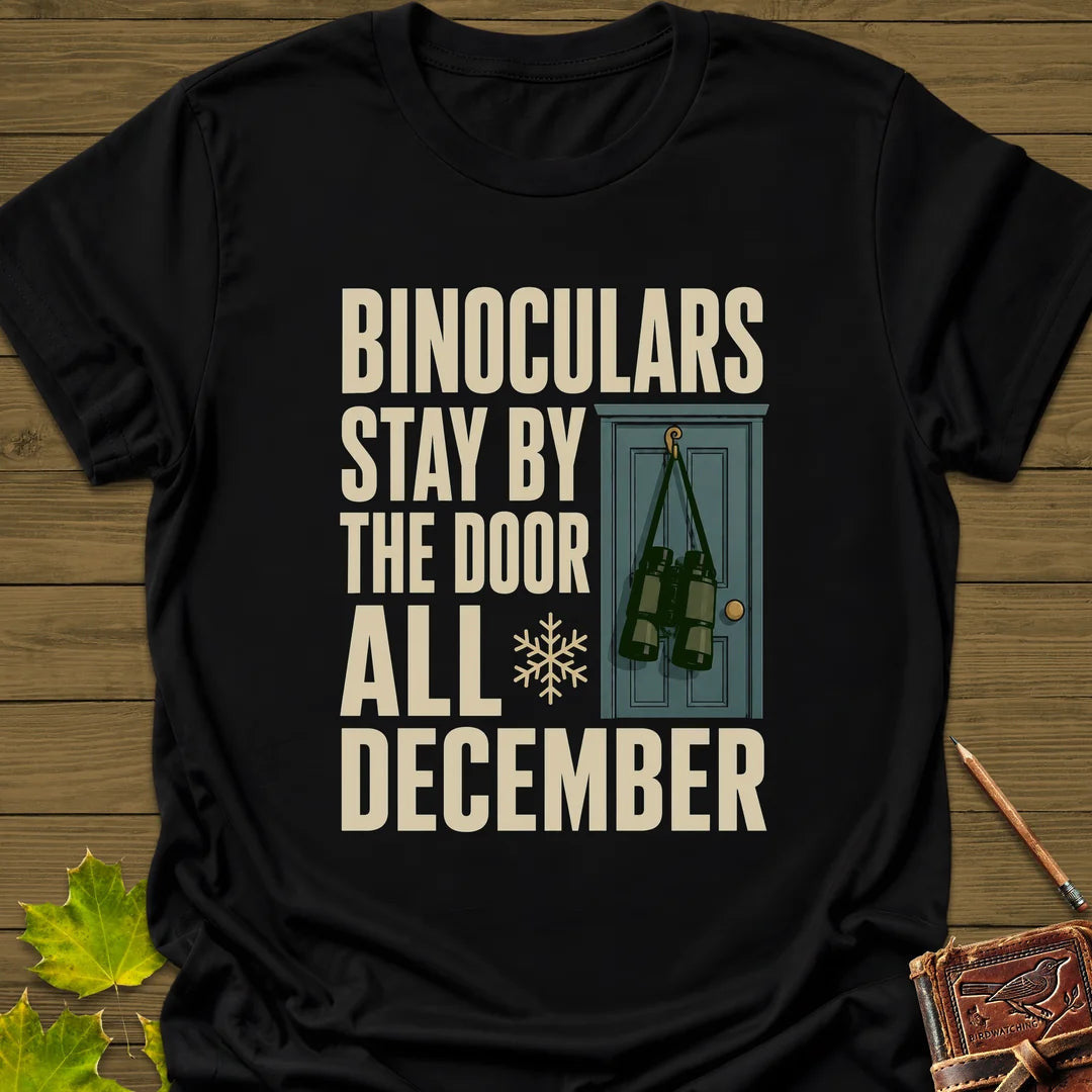 Binoculars By The Door T-Shirt - Bird Graphic Tee - Gift for Bird Lovers - Unisex