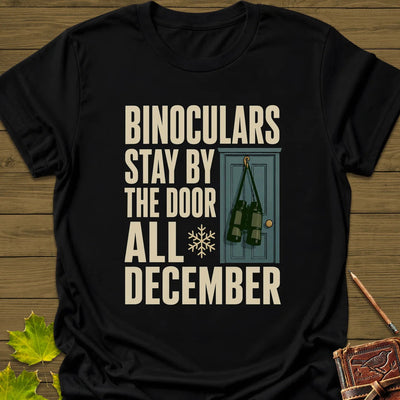 Binoculars By The Door T-Shirt - Bird Graphic Tee - Gift for Bird Lovers - Unisex