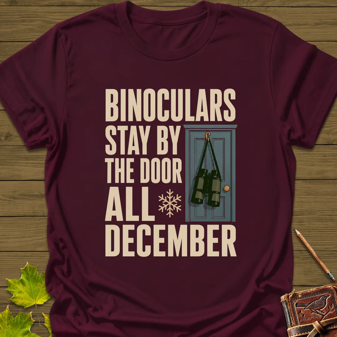 Binoculars By The Door T-Shirt - Bird Graphic Tee - Gift for Bird Lovers - Unisex