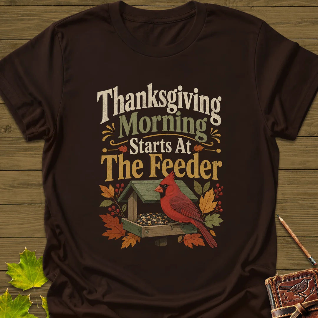 Feeder First Thanksgiving T-Shirt - Bird Graphic Tee - Gift for Bird Lovers - Unisex
