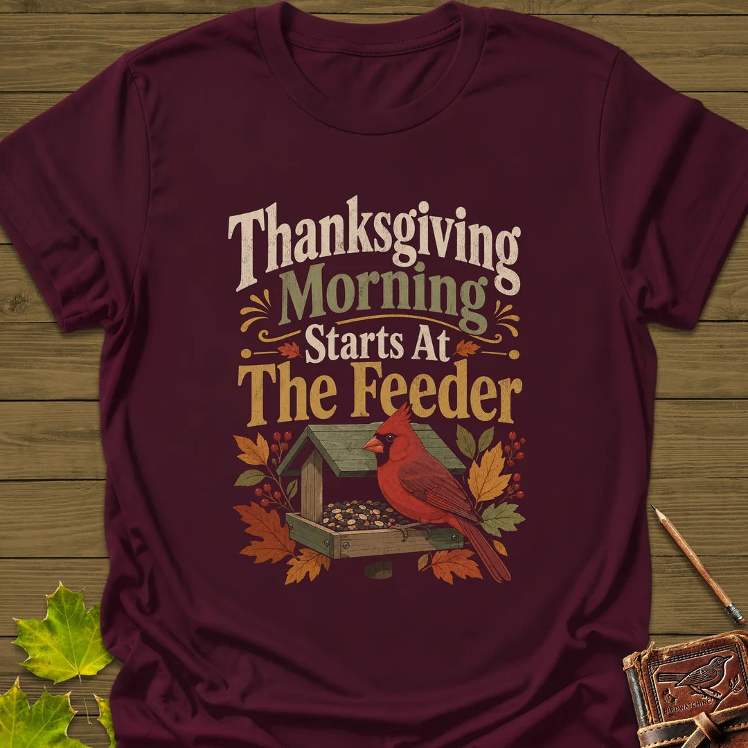 Feeder First Thanksgiving T-Shirt - Bird Graphic Tee - Gift for Bird Lovers - Unisex