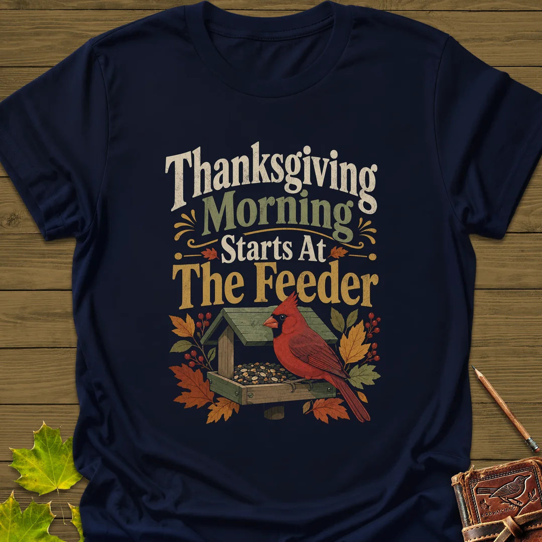 Feeder First Thanksgiving T-Shirt - Bird Graphic Tee - Gift for Bird Lovers - Unisex