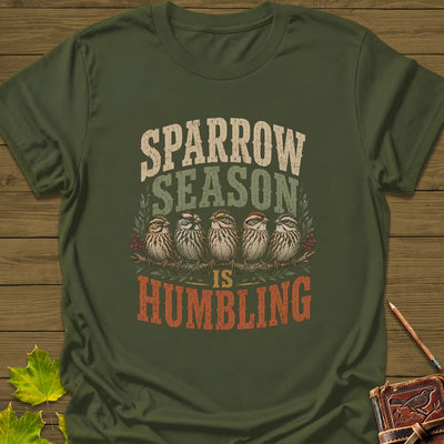 Sparrow Season Humbling T-Shirt - Bird Graphic Tee - Gift for Bird Lovers - Unisex