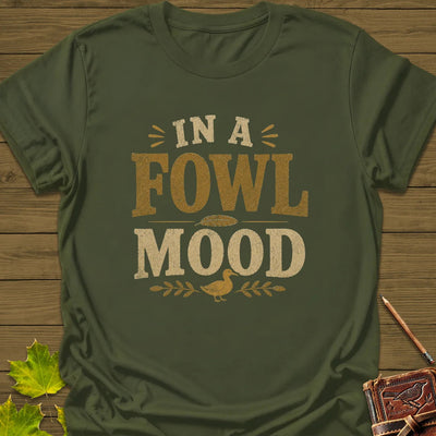 Fowl Mood T-Shirt - Bird Graphic Tee - Gift for Bird Lovers - Unisex
