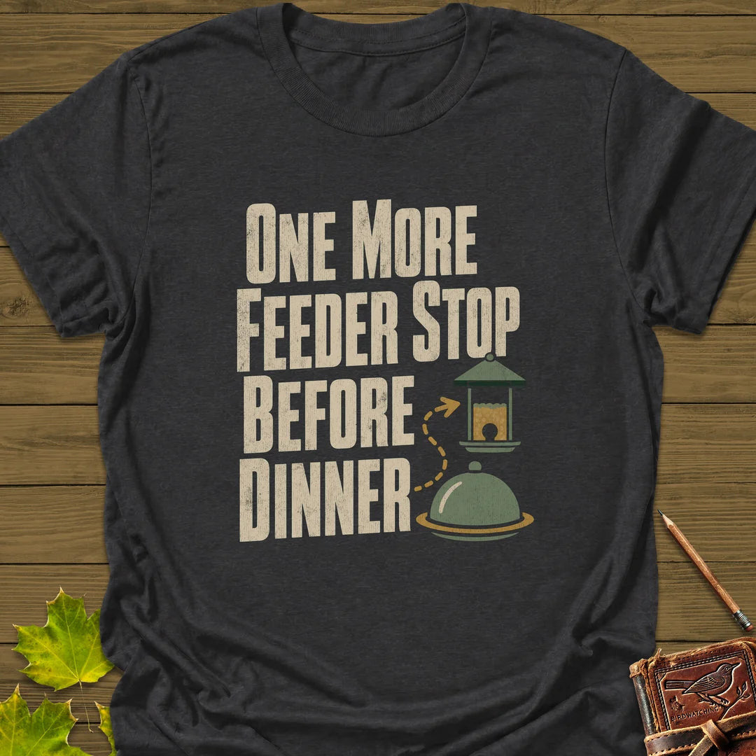Feeder Before Dinner T-Shirt - Bird Graphic Tee - Gift for Bird Lovers - Unisex