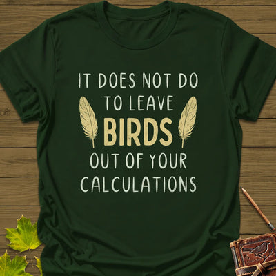 Bird Calculations T-Shirt - Graphic Tee - Gift for Bird Lovers - Unisex
