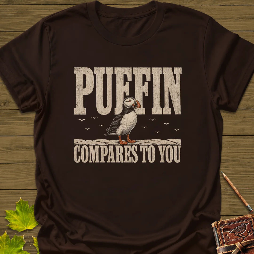 Puffin Compares T-Shirt - Bird Graphic Tee - Gift for Bird Lovers - Unisex