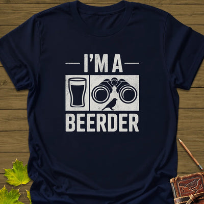 I'm A Beerder T-Shirt - Bird Graphic Tee - Gift for Bird Lovers - Unisex