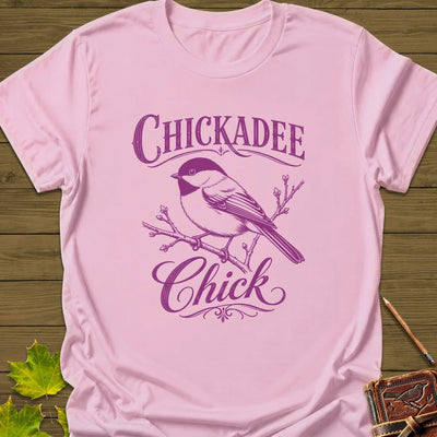 Chickadee Chick T-Shirt - Bird Graphic Tee - Gift for Bird Lovers - Unisex
