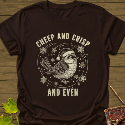 Cheep And Crisp T-Shirt - Bird Graphic Tee - Gift for Bird Lovers - Unisex