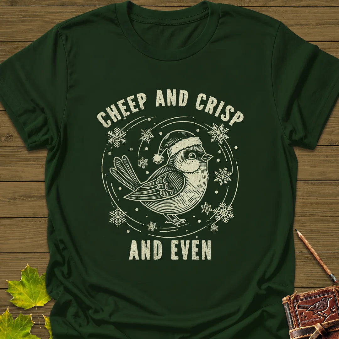 Cheep And Crisp T-Shirt - Bird Graphic Tee - Gift for Bird Lovers - Unisex