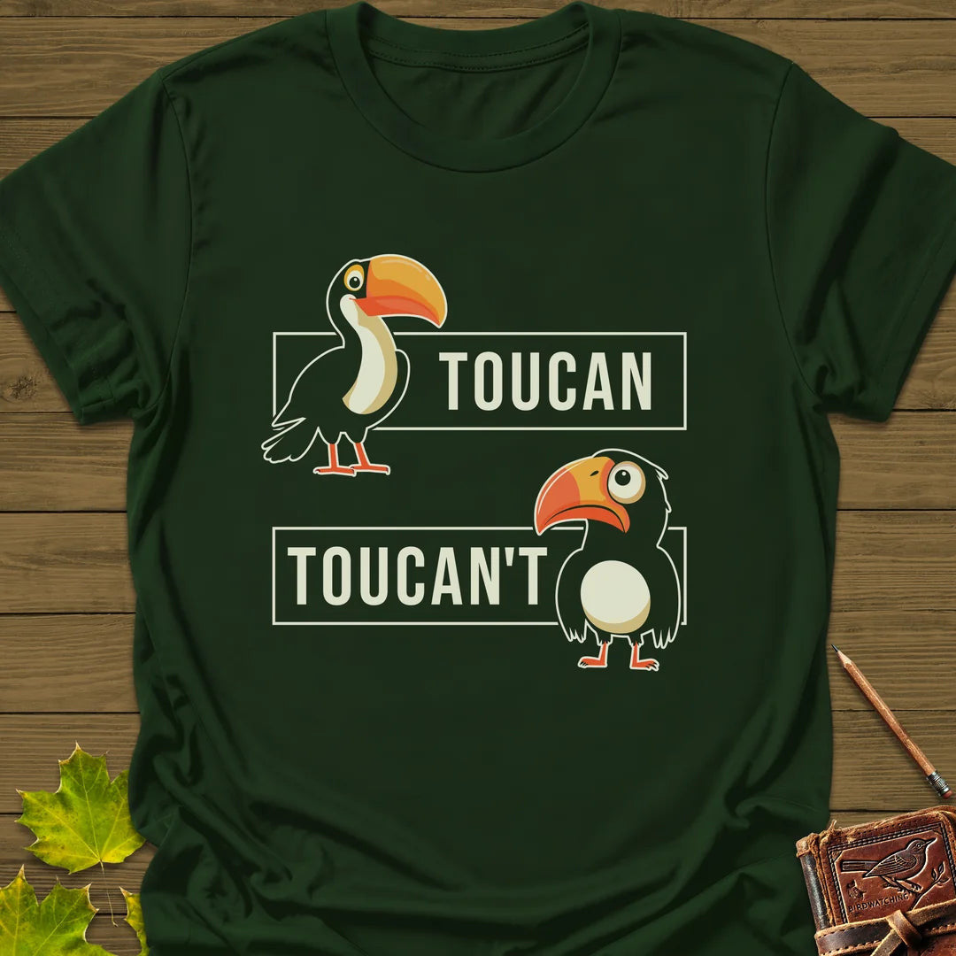 Toucan't T-Shirt - Bird Graphic Tee - Gift for Bird Lovers - Unisex