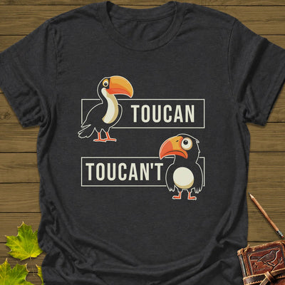 Toucan't T-Shirt - Bird Graphic Tee - Gift for Bird Lovers - Unisex
