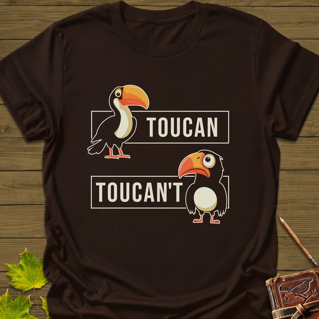 Toucan't T-Shirt - Bird Graphic Tee - Gift for Bird Lovers - Unisex